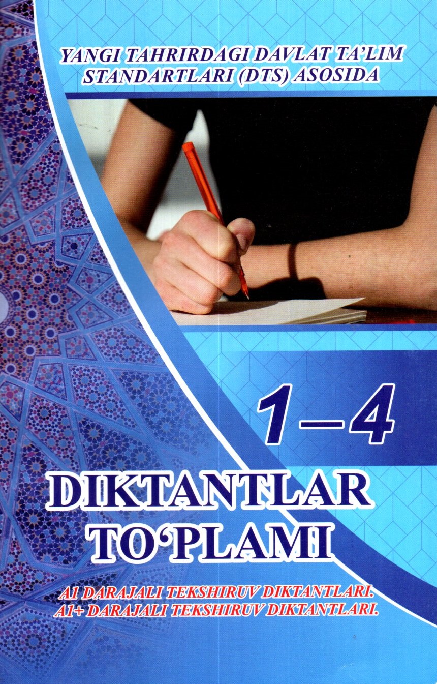 1-4 Diktantlar to'plami (A5,yumshoq) 216 bet