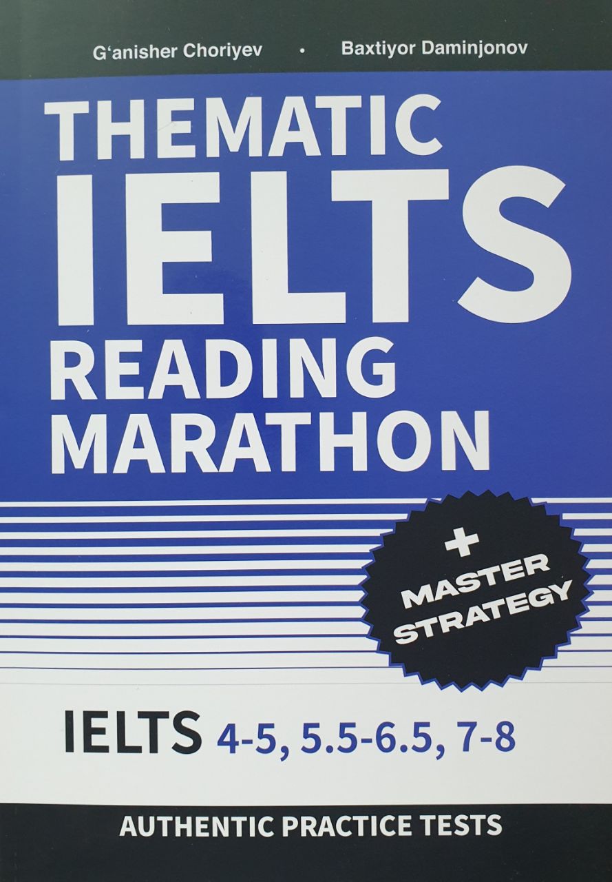 Thematic IELTS reading marathon + master strategy (А4.5 yumshoq) 496 bet