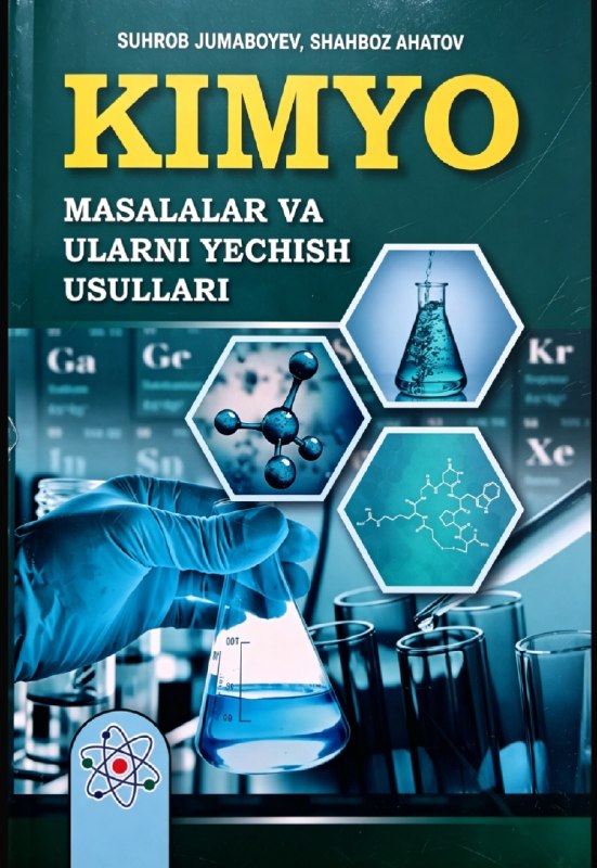 Kimyo masalalar va ularni yechish usullari (А5, yupqa) 112 bet