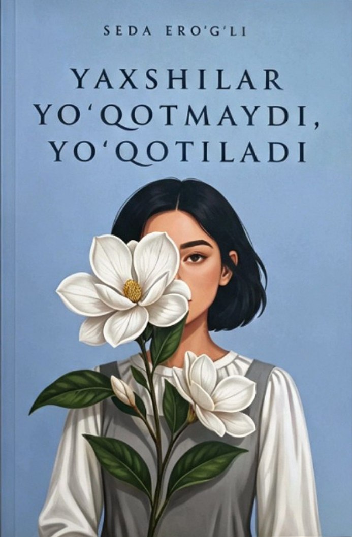 Yaxshilar yo'qotmaydi yo'qotiladi (А5, yumshoq) 144 bet