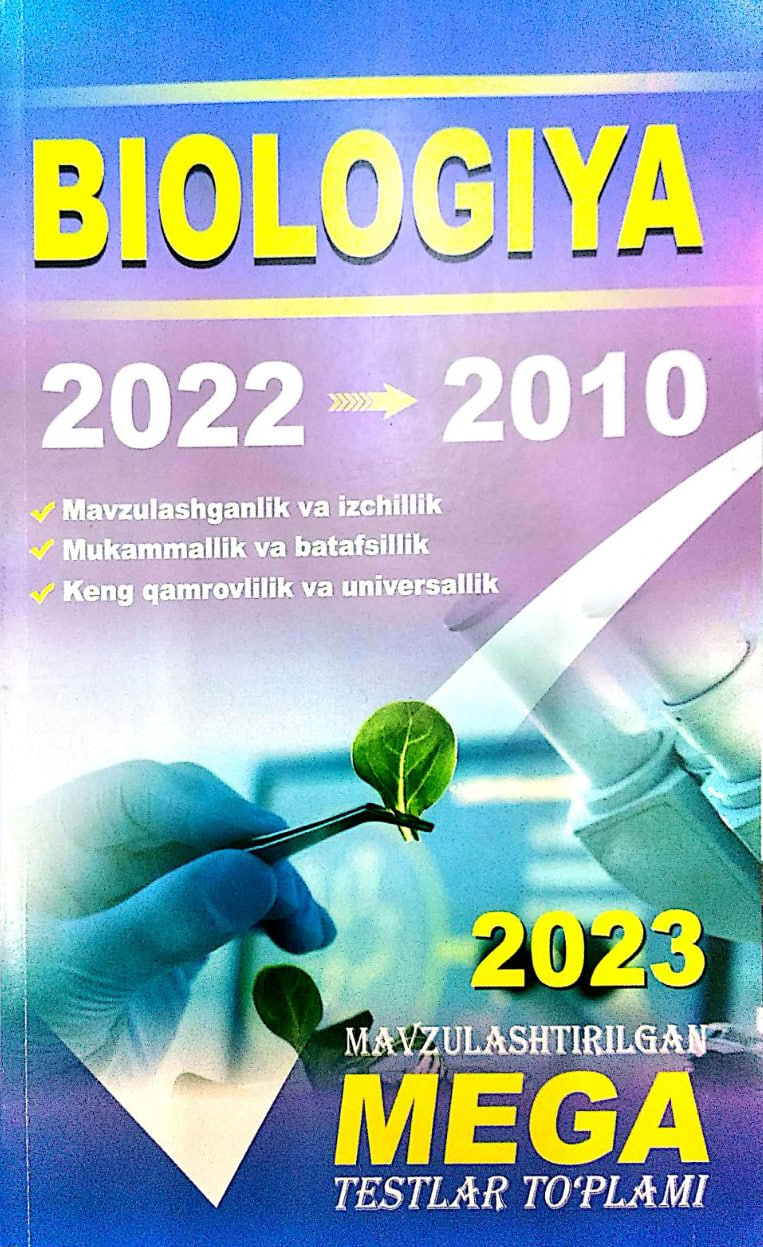 2023 Biologiya 2022-2010 Mavzulashtirilgan MEGA testlar to'plami (А4, yumshoq) 480 bet