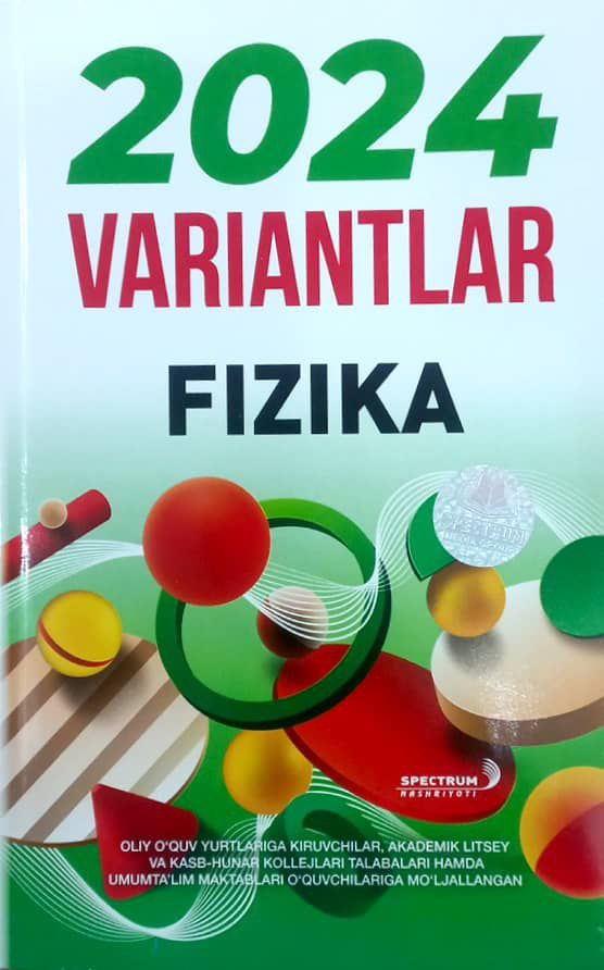 2024 variantlar fizika (A5,yumshoq) 112 bet