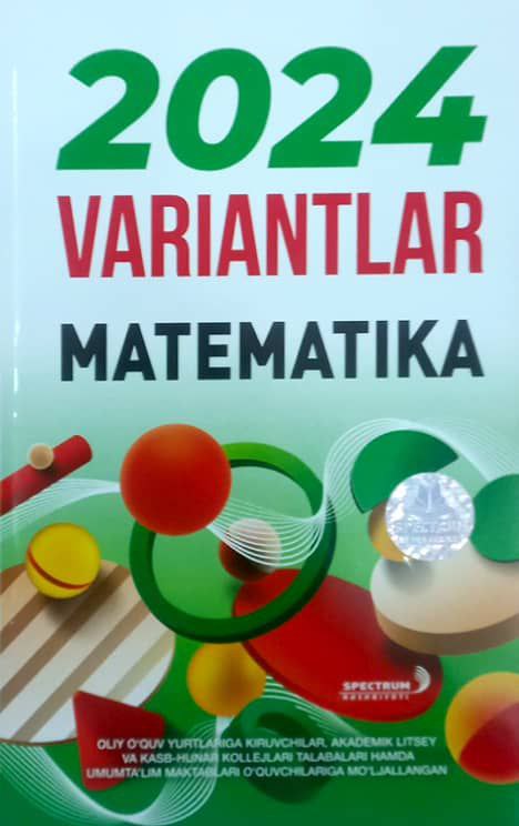 2024 variantlar matematika (A5,yumshoq) 112 bet