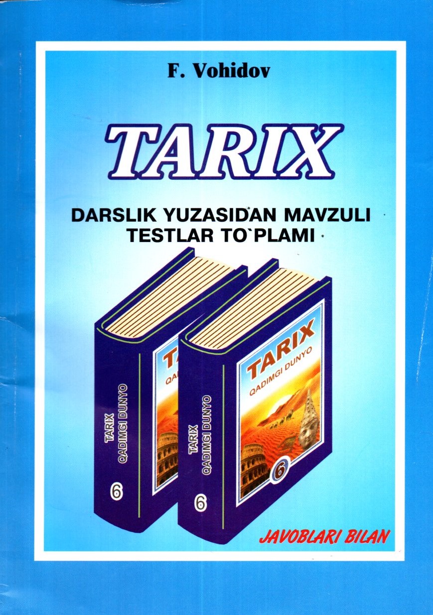 6 Tarix Darslik yuzasidan mavzuli testlar to'plami (A5,yumshoq)