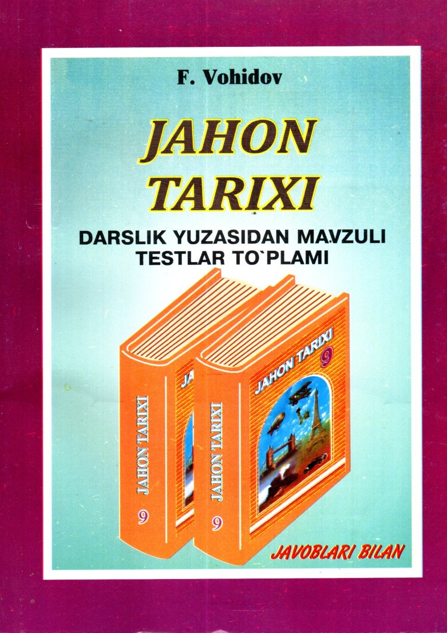 9 Jahon Tarixi Darslik Yuzasidan mavzuli Testlar to'plami (А5, yumshoq) 170 bet