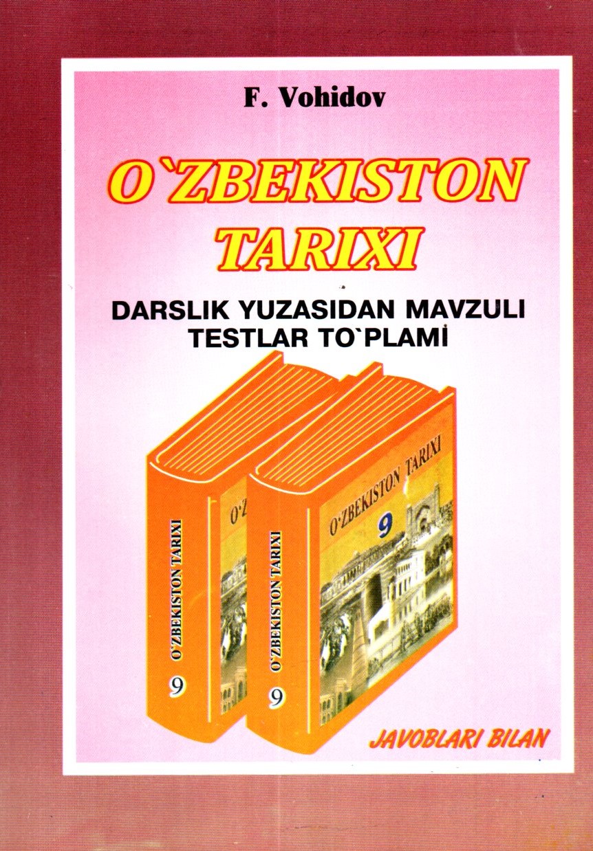 9-sinf o'zbekiston tarixi darslik yuzasidan mavzuli testlar to'plami (А5, yumshoq)