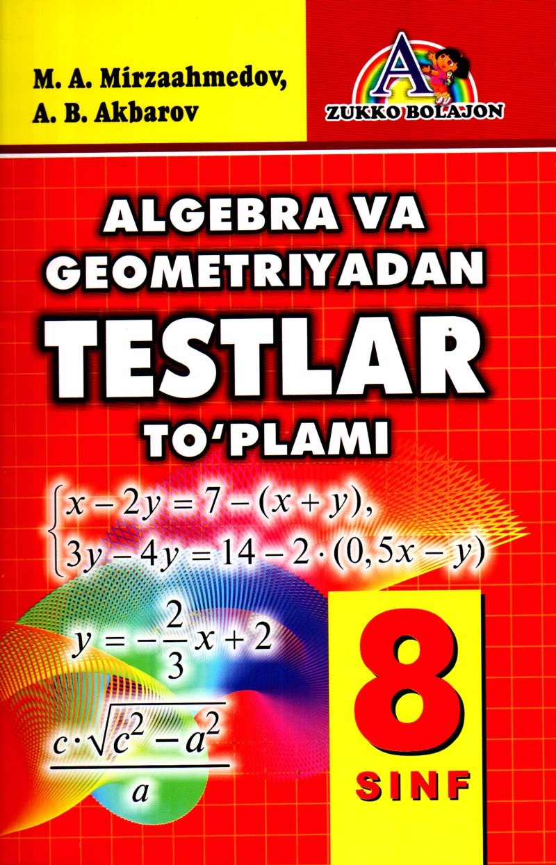 Algebra va Geometriyadan Testlar to'plami 8 sinf (А5, yupqa)