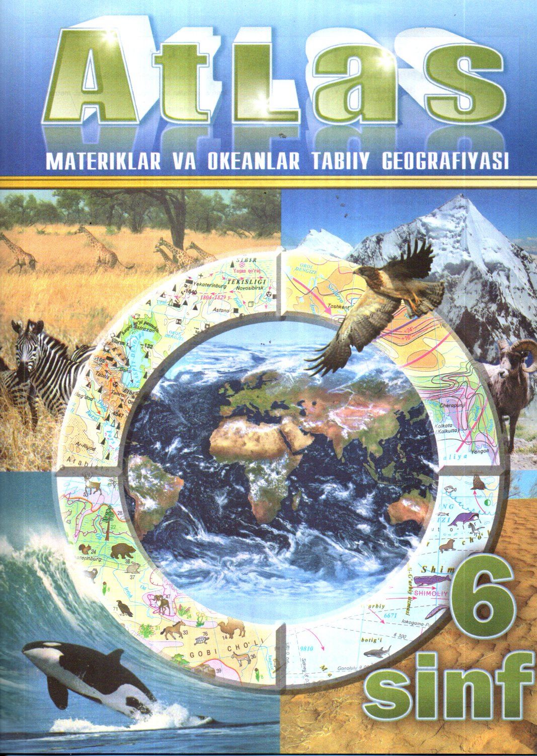 Atlas 6-sinf (materiklar va okeanlar tabiiy geografiyasi) (А4, yumshoq)