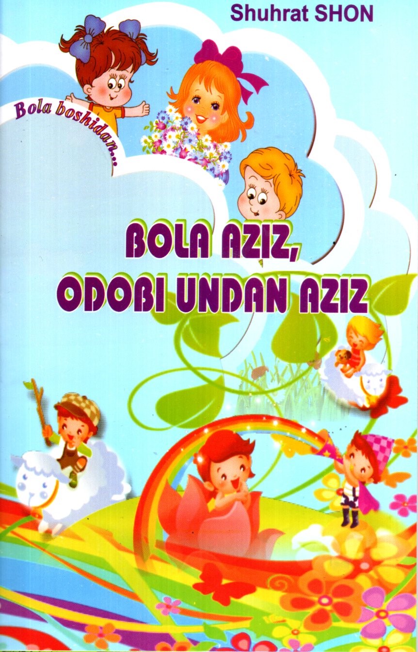 Bola aziz, odobi undan aziz (А5, yupqa) 48 bet