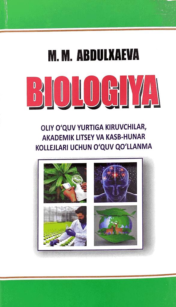 Biologiya (Oliy o'quv yurtiga kiruvchilar uchun qo'llanma) (A5,yumshoq) 950 bet