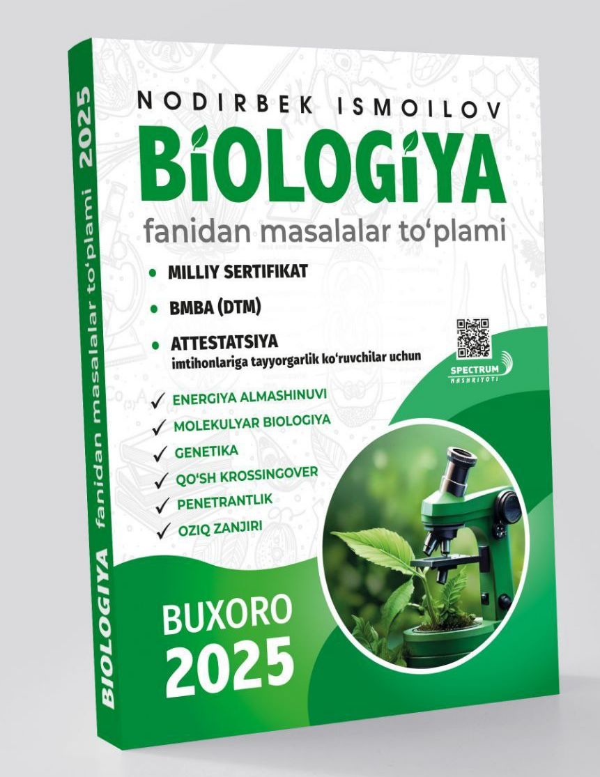 Biologiya fanidan masalalar to'plami (Buxoro 2025) (А4, yumshoq) 288 bet