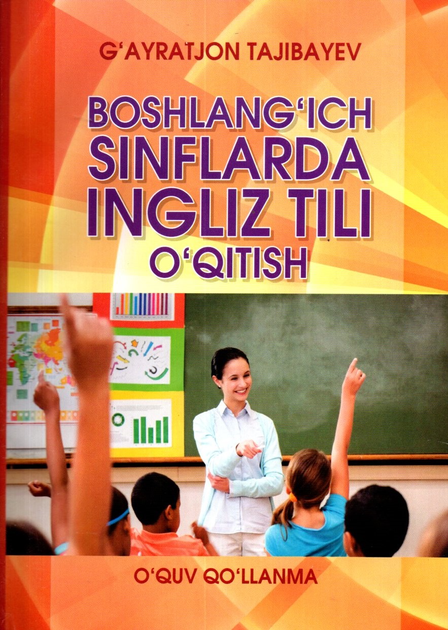 Boshlang'ich sinflarda ingliz tili o'qitish (А5, yumshoq)