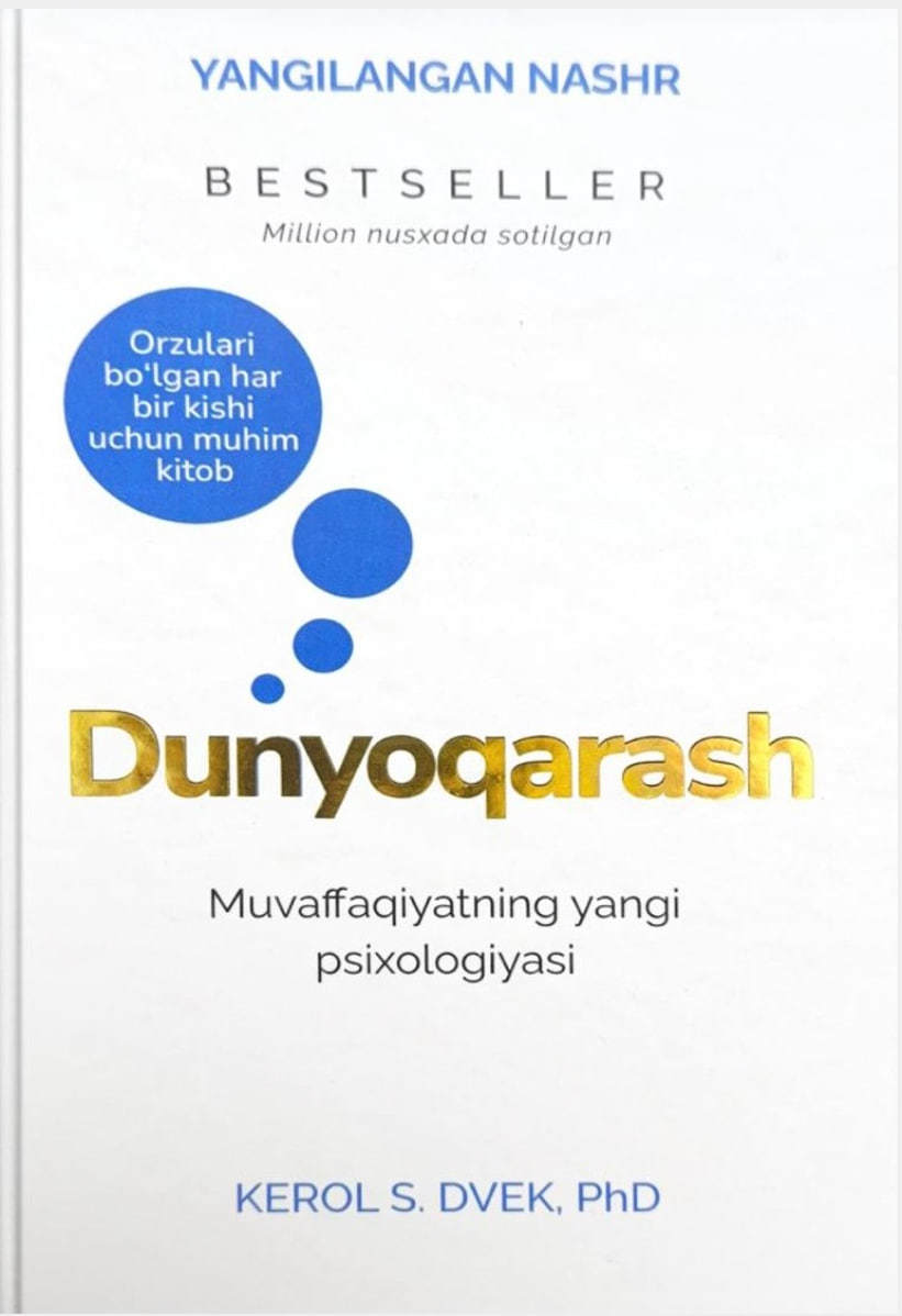 Dunyoqarash (muvaffaqiyatning yangi psixologiyasi) (А5, qattiq) 464 bet