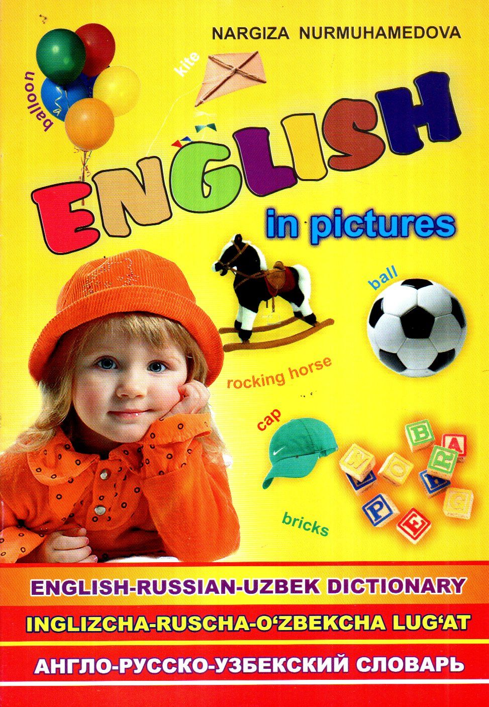 English in pictures English-Russian-Uzbek Dictionary (shlapa sariq) (А4.5, yupqa) 32 bet