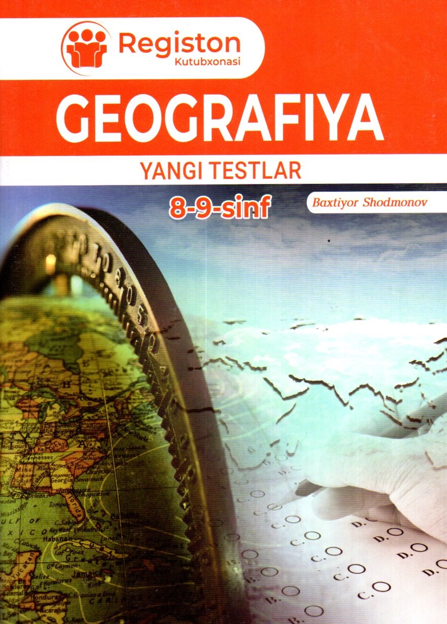 Geografiya Yangi testlar 8-9-sinf (А5, yumshoq)