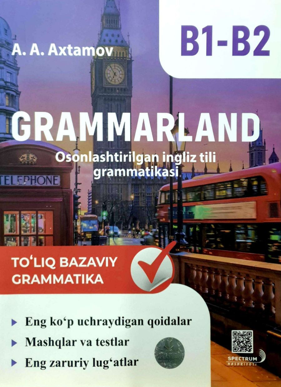 Grammarland B1-B2 osonlashtirilgan ingliz tili grammatiksai (А4, yumshoq) 320 bet