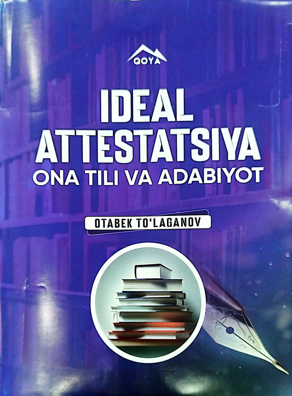 Ideal attestatsiya ona tili va adabiyot (Qoya) (А4, yumshoq) 192 bet
