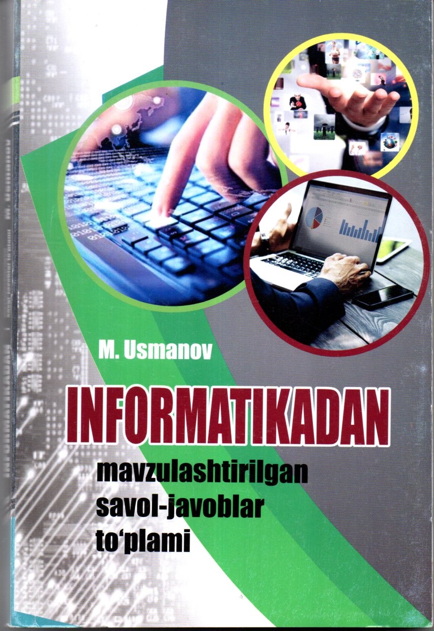 Informatikadan mavzulashtirilgan savol-javoblar to'plami (A5,yumshoq)