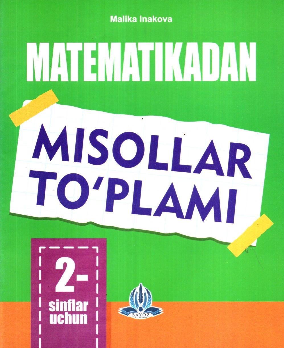 Matematikadan misollar to'plami 2-sinflar uchun А5 yumshoq 56 bet