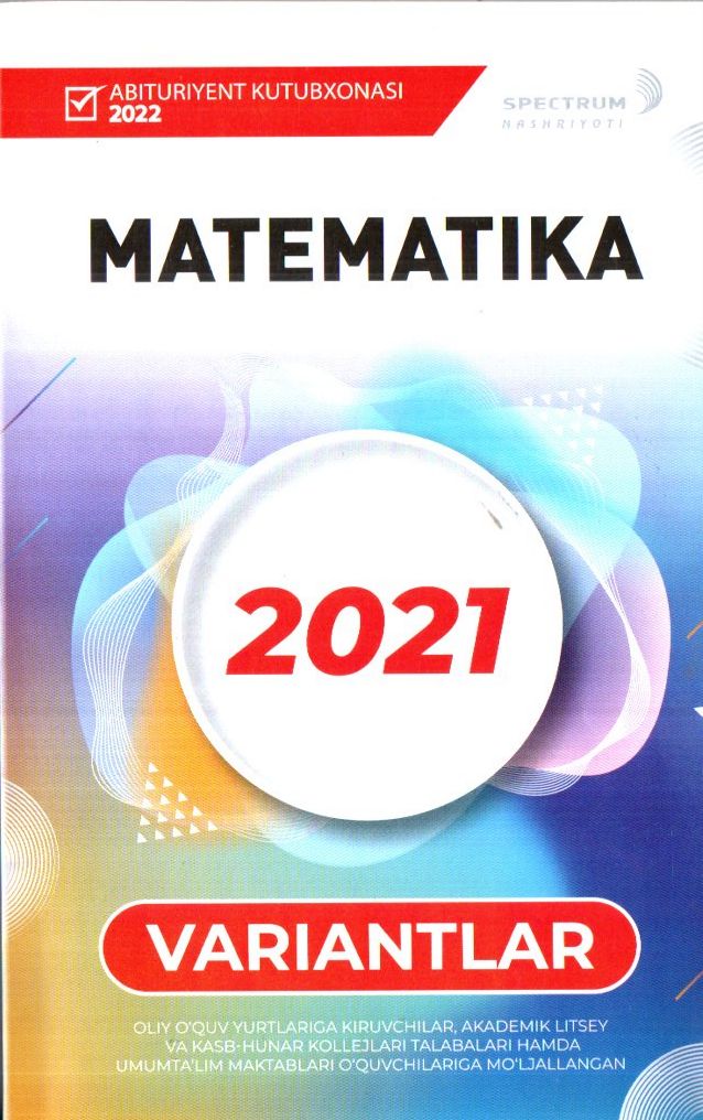 Matematika 2021 variantlar (A5,yumshoq)