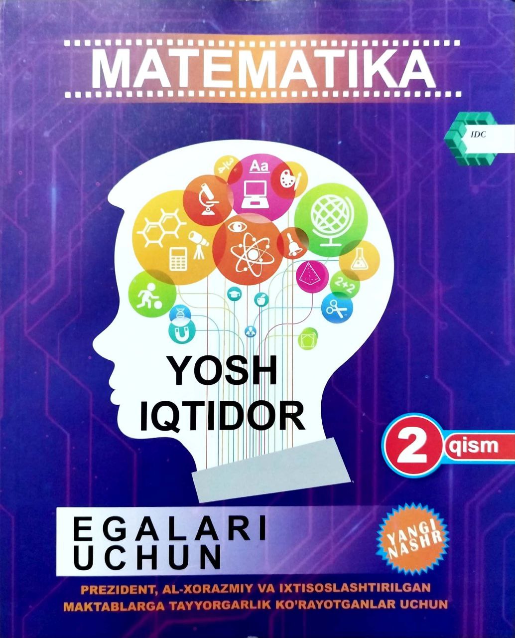 Matematika yosh iqtidor egalari uchun 2-qism IDC (А4, yumshoq) 224 bet