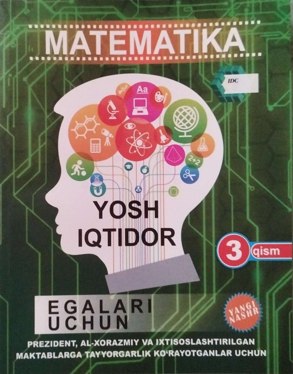 Matematika yosh iqtidor egalari uchun 3-qism IDC (А4, yumshoq) 256 bet