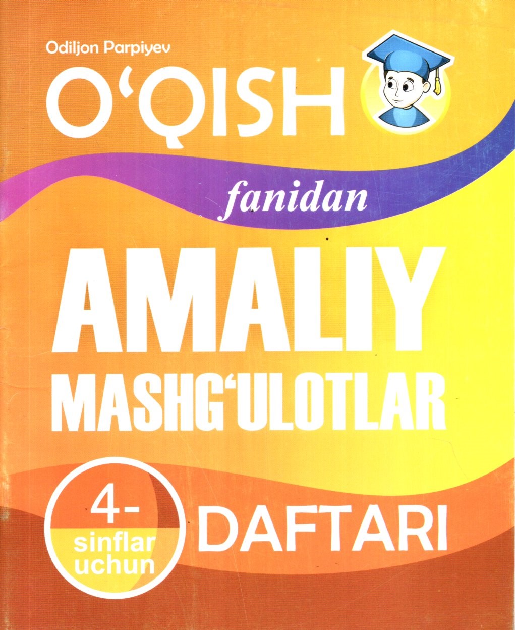 O'qish fanidan amaliy mashg'ulotlar 4-sinflar uchun (А5, yupqa) 56 bet