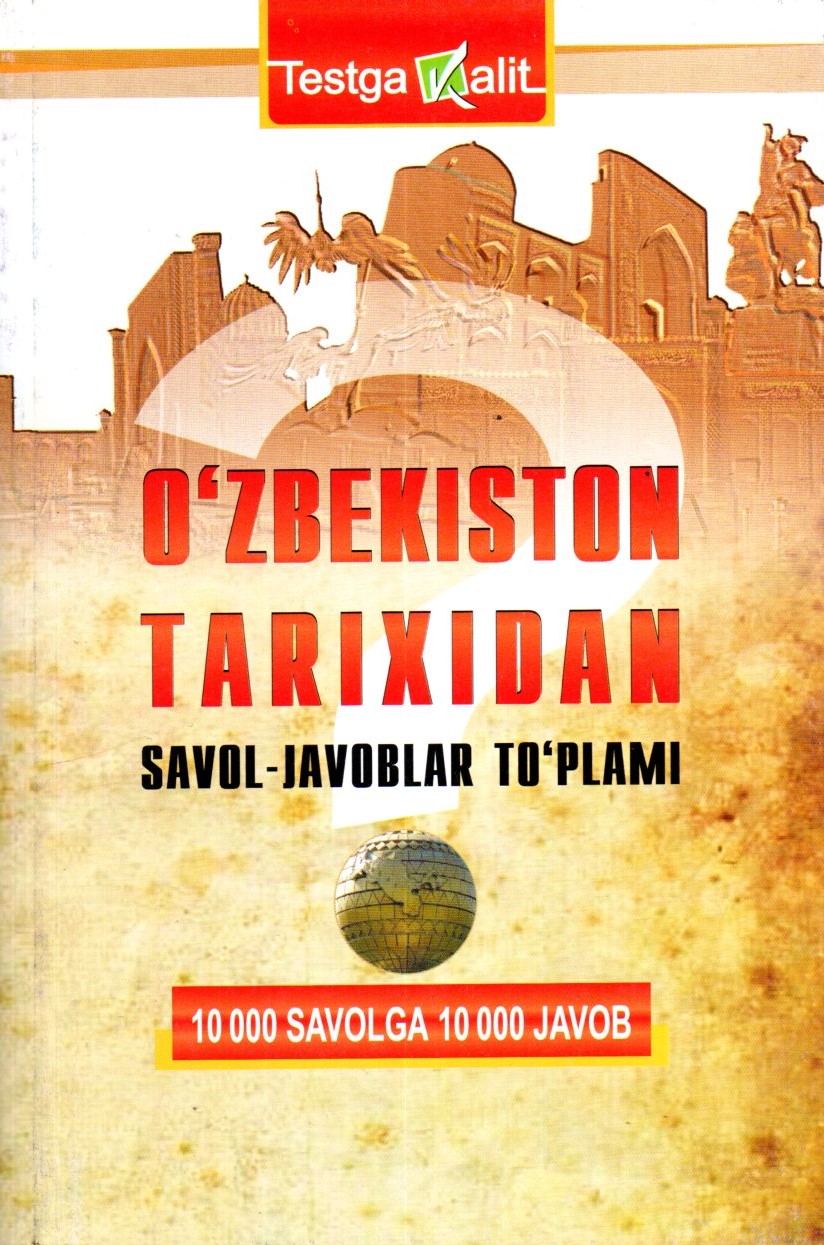 O'zbekiston tarixidan savol-javoblar to'plami (A5,yumshoq)