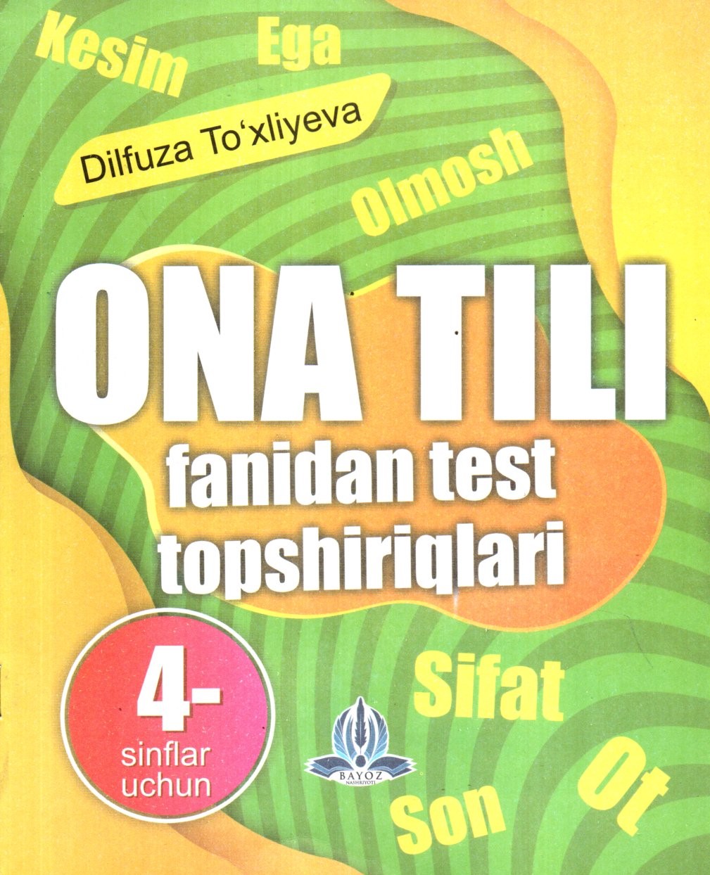 ONA TILI fanidan test topshiriqlari 4- sinflar uchun (А5, yupqa)