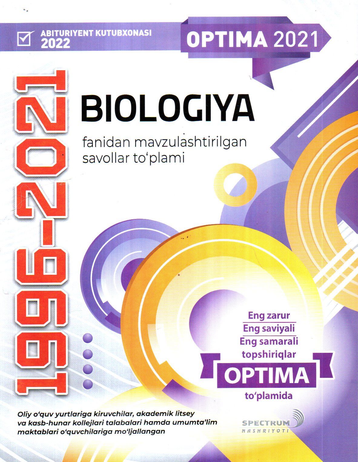OPTIMA Biologiya fanidan mavzulashtirilgan savollar to'plami 1996-2021 (А4, yumshoq)