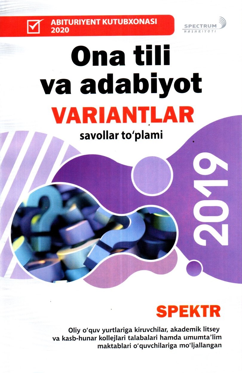 Ona tili va Adabiyot Variantlar savollar to'plami 2019 (A5,yumshoq)
