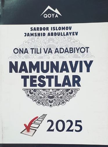 Ona tili va adabiyot Namunaviy testlar (Qoya) (А4, yumshoq) 256 bet