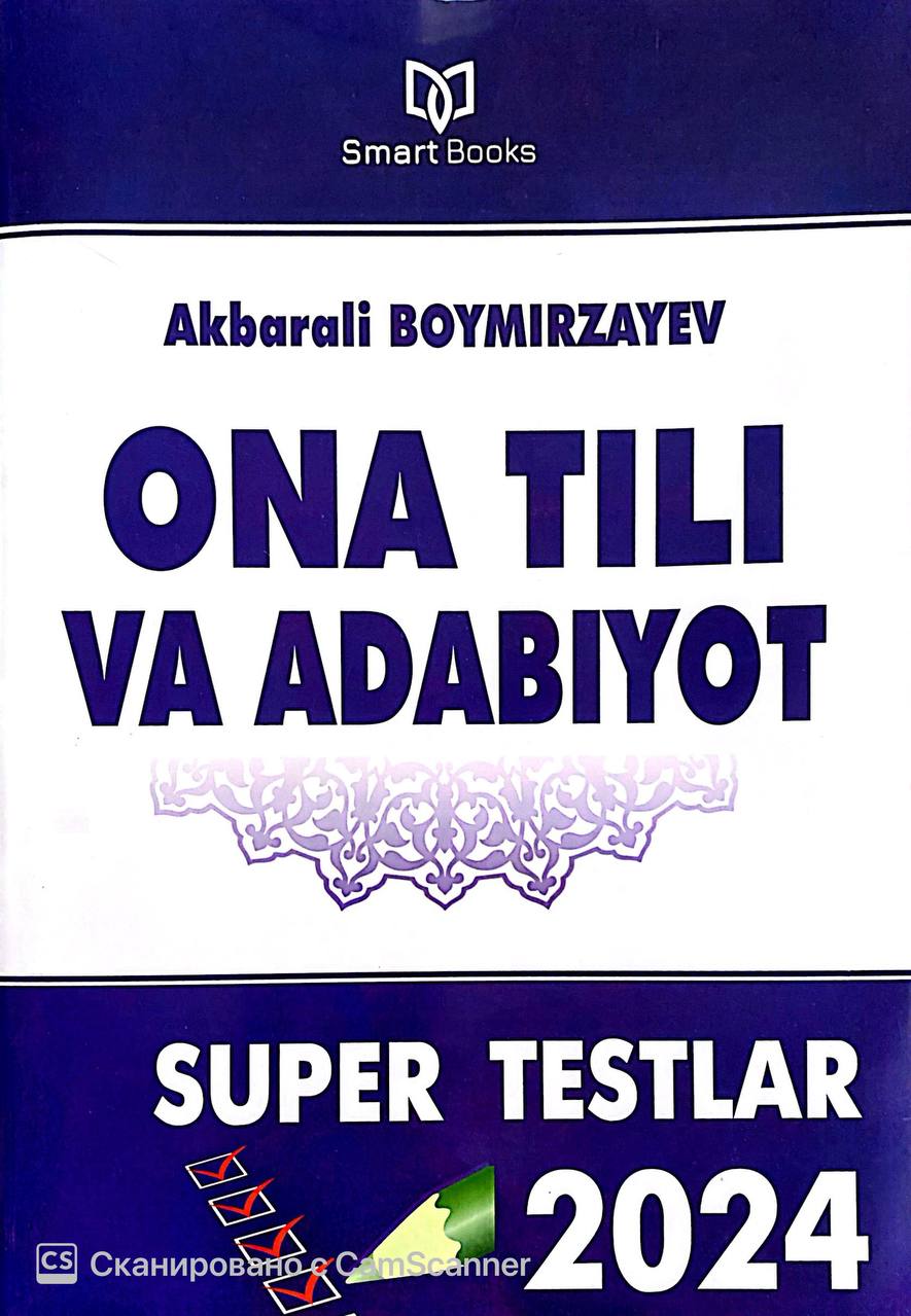 Ona tili va adabiyot Super testlar 2024 (А4.5 yumshoq) 253 bet