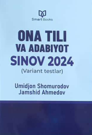 Ona tili va adabiyot sinov 2024 (Variant testlar) (A5,yumshoq) 144 bet