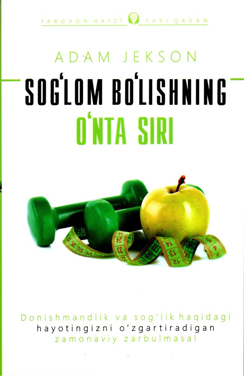 Sog'lom bo'lishning o'nta siri (A5,yumshoq)