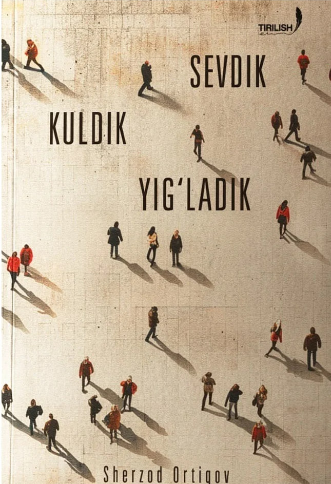 Sevdik Kuldik Yig'ladik (А5, qattiq) 288 bet