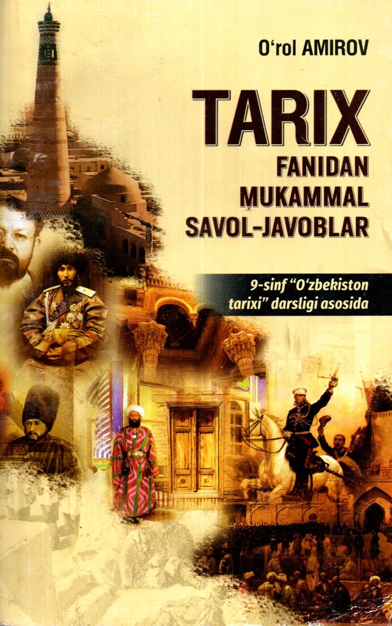 Tarix fanidan mukammal savol-javoblar 9-sinf "O'zbekiston tarixi"darsligi asosida (A5,yumshoq)