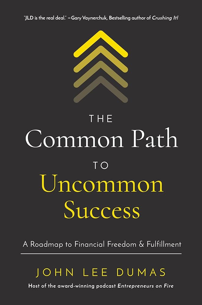 The common path to uncommon success (A4.5 hardcover)