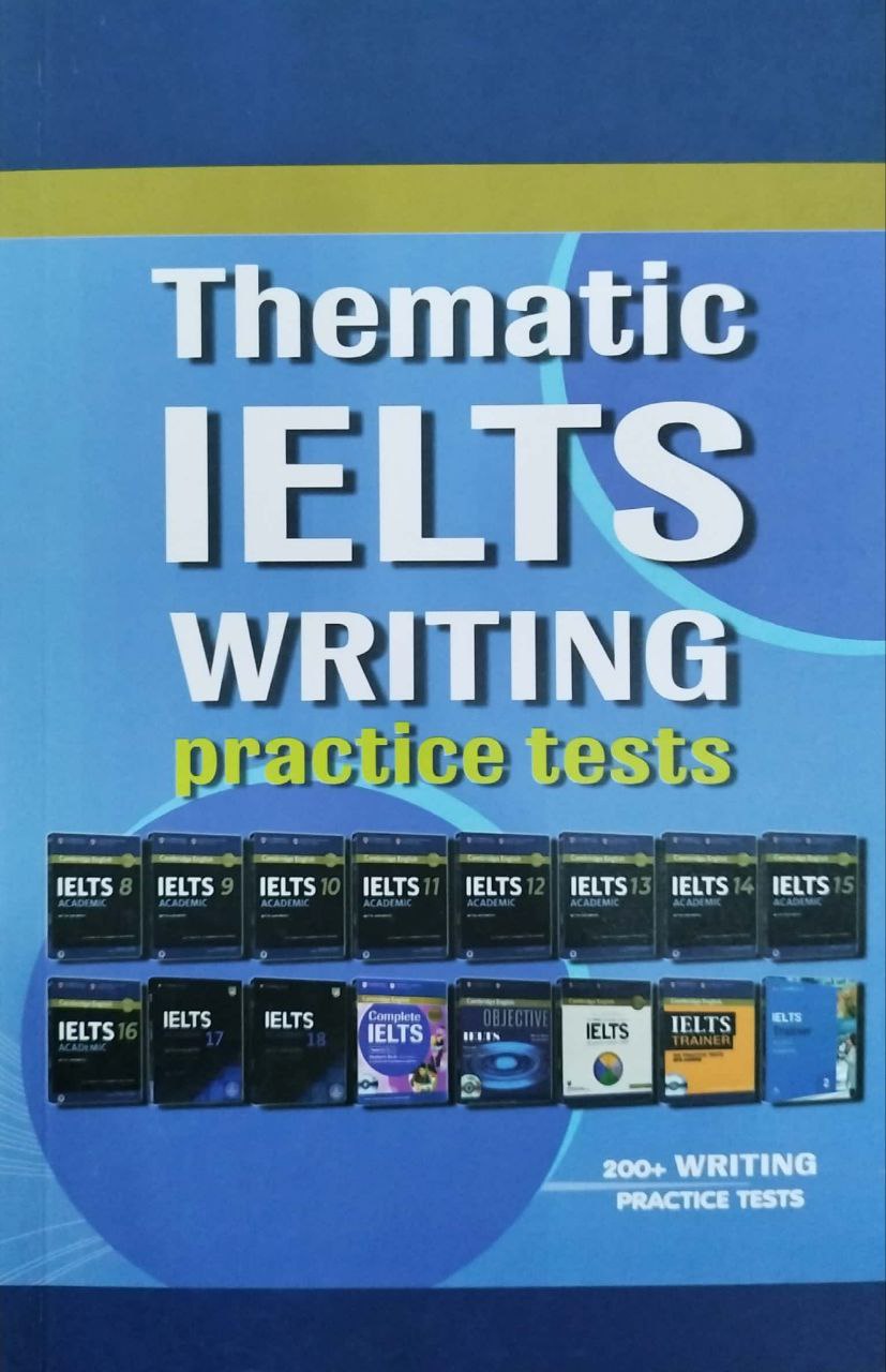 Thematic IELTS Writing practice tests (А4, yumshoq) 272 bet