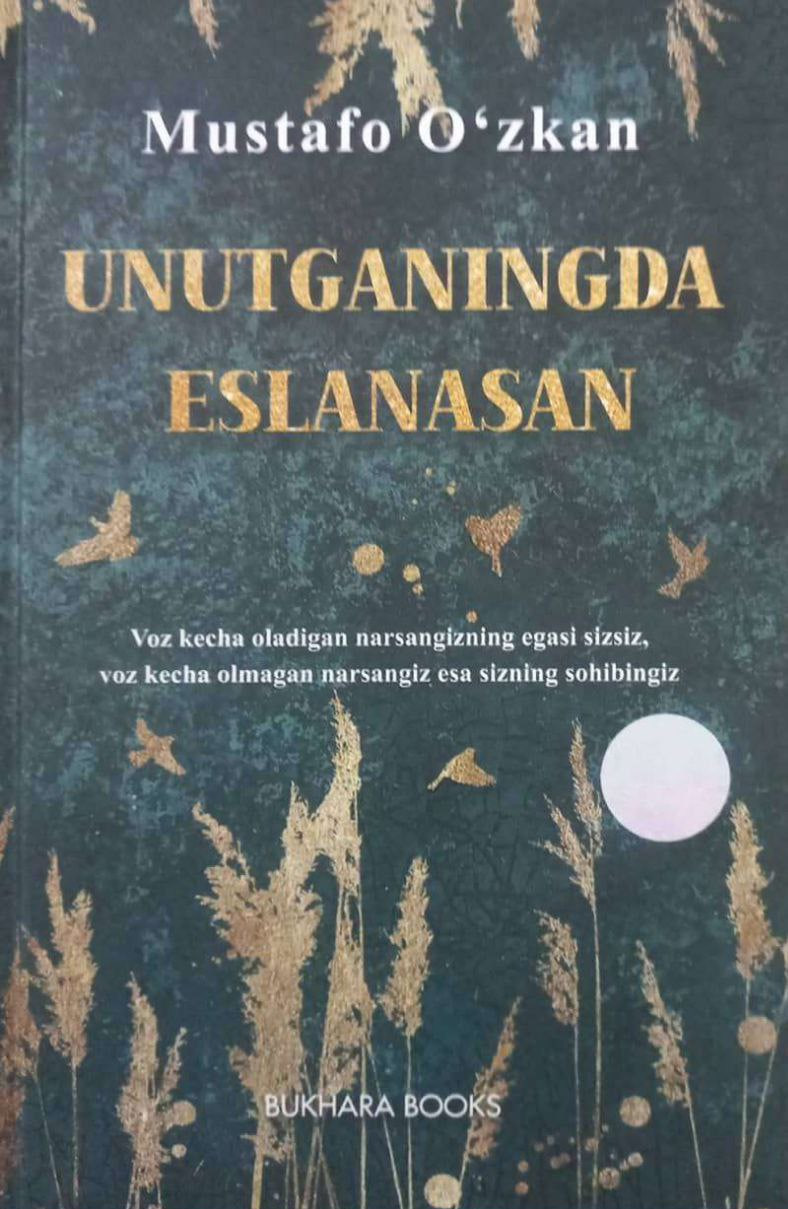 Unutganingda eslanasan (А5, qattiq) 272 bet