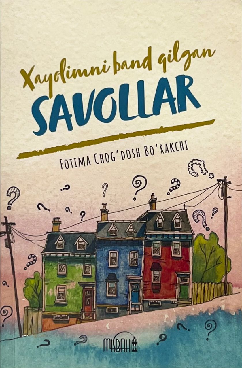 Xayolimni band qilgan savollar (A5,yumshoq) 176 bet