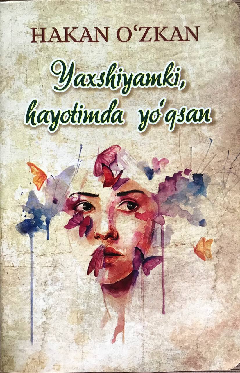 Yaxshiyamki hayotimda yo'qsan (A5,yumshoq) 207 bet