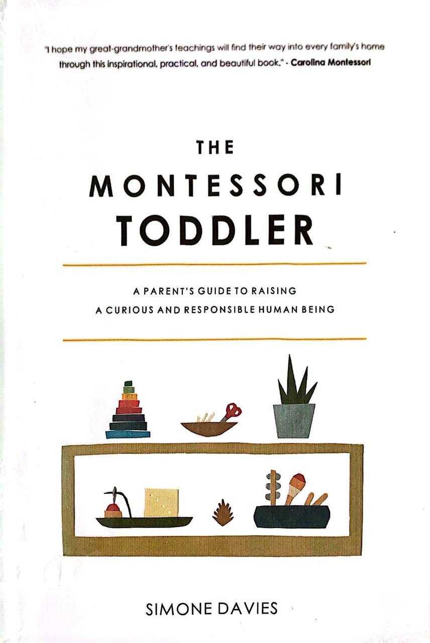 The Montessori Toddler (A5 hard cover) 256 pages